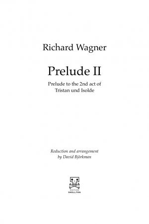 Wagner, Richard: Prelude II to Tristan und Isolde