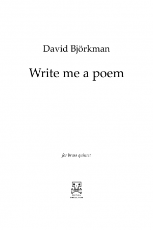 Björkman, David: Write me a poem