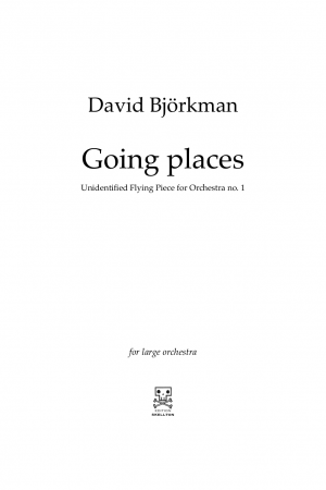 Björkman, David: Going places.