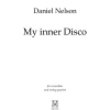 Nelson, Daniel: My inner disco