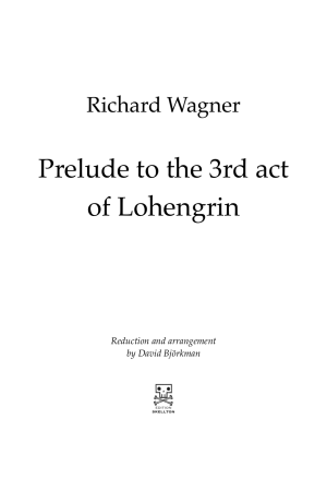 Wagner, Richard: Prelude to 3rd act of Lohengrin
