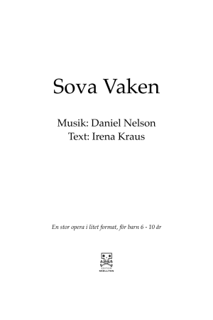 Nelson, Daniel: Sova vaken, opera