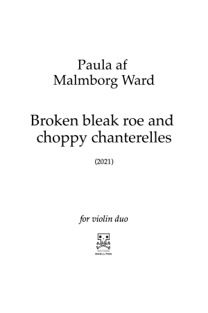 Ward, Paula af Malmborg: Broken bleak roe and choppy chanterelles