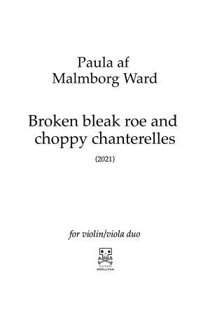 Ward, Paula af Malmborg: Broken bleak roe and choppy chanterelles
