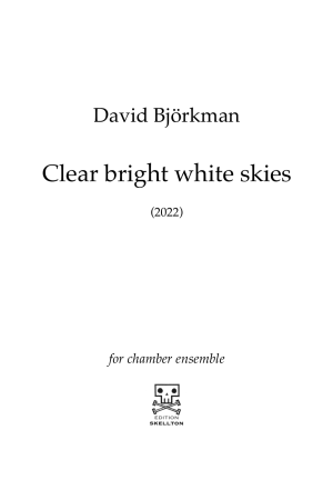 Björkman, David: Clear bright white skies