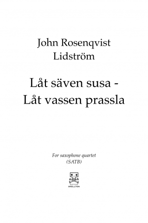 Lidström, John Rosenqvist: Låt säven susa - Låt vassen prassla