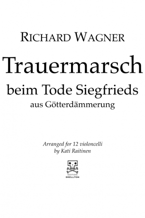Wagner, Richard: Trauermarsch beim Tode Siegfrieds
